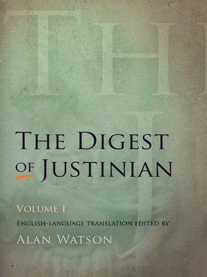 cover image of The Digest of Justinian, Volume 1